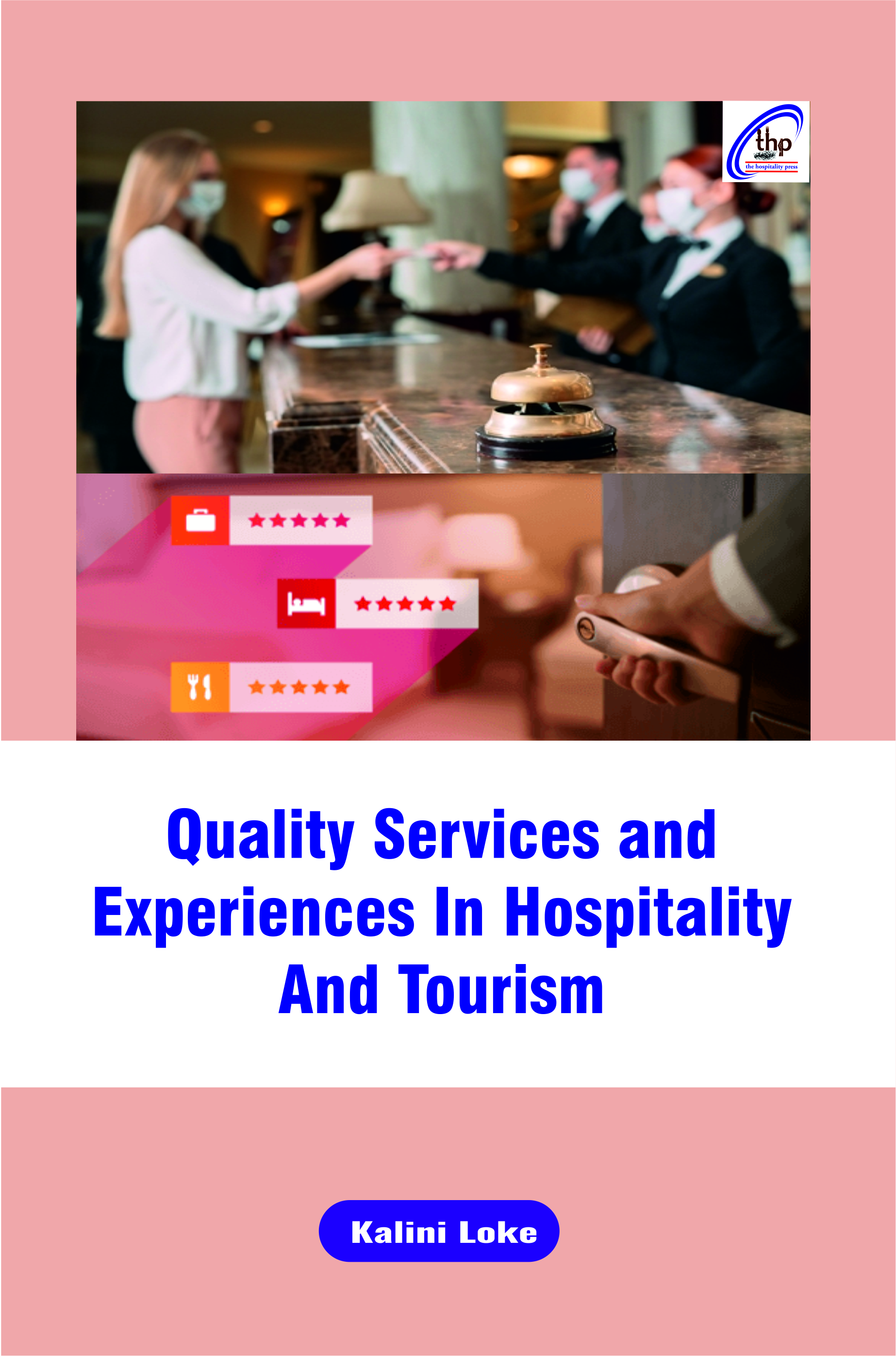 Quality Services and Experiences in Hospitality and Tourism